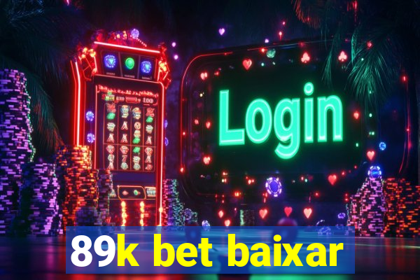 89k bet baixar